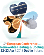 4th European Conference on Renewable Heating and Cooling, 22-23 April, 2013, Dublin, Ireland